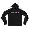 Pro Me Unisex Hoodie (S-2XL) $45.00-$46.50