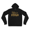 Born To Reign Unisex Hoodie (S-2XL) $45.00-$46.50