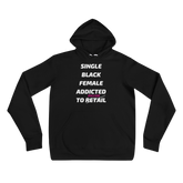 Single Black Female Addicted To Success  Unisex Hoodie (S-2XL) $45.00-$46.50