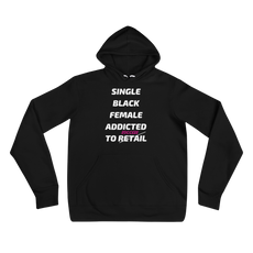 Single Black Female Addicted To Success  Unisex Hoodie (S-2XL) $45.00-$46.50