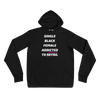 Single Black Female Addicted To Success  Unisex Hoodie (S-2XL) $45.00-$46.50